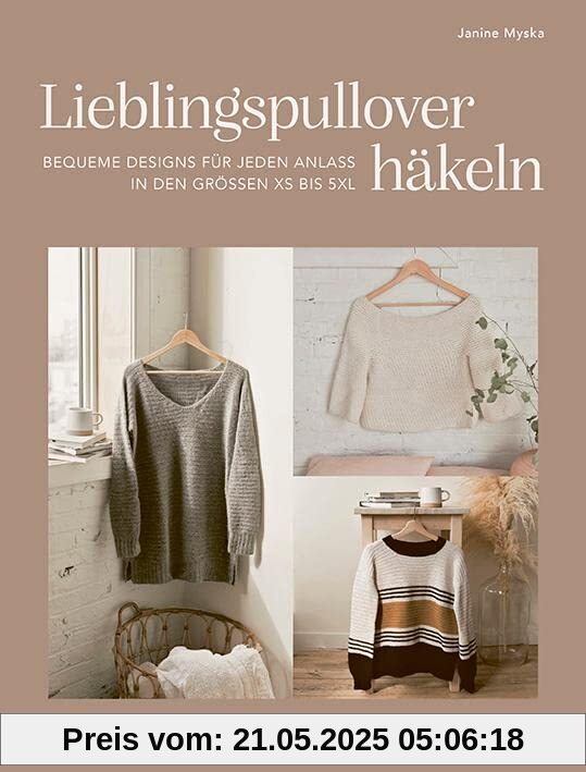 Lieblingspullover häkeln: Bequeme Designs für jeden Anlass in den Größen XS bis 5XL. Häkelmuster für die eigenen Garderobe. Pullover und Cardigans häkeln von kuschlig warm bis luftig leicht. Lieblingspullover häkeln: Bequeme Designs für jeden Anlass in den Größen XS bis 5XL. Häkelmuster für die eigenen Garderobe. Pullover und Cardigans häkeln von kuschlig warm bis luftig leicht.