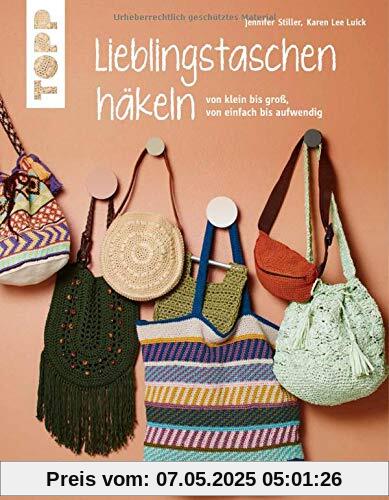 Lieblingstaschen häkeln (kreativ.kompakt.): Von klein bis groß, von einfach bis aufwendig