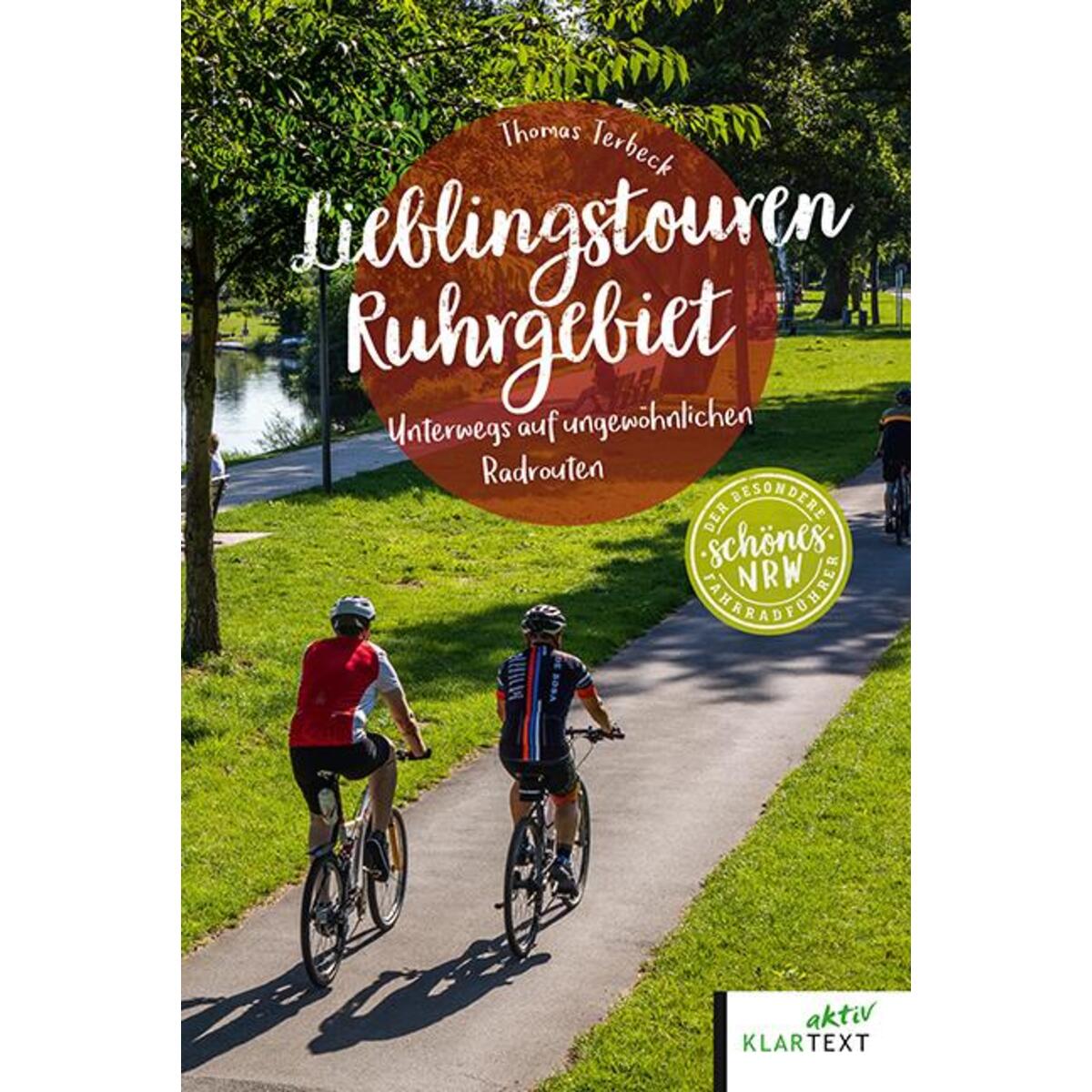 Lieblingstouren Ruhrgebiet von Klartext Verlag