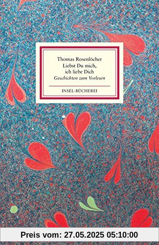 »Liebst Du mich, ich liebe Dich«: Geschichten zum Vorlesen (Insel-Bücherei)