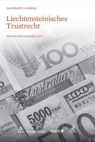 Liechtensteinisches Trustrecht: Praxishandbuch von Beck C. H.