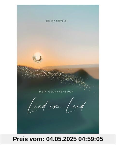 Lied im Leid: Mein Gedankenbuch