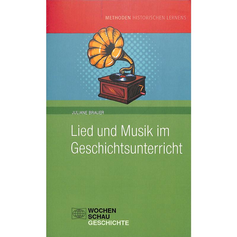 Lied und Musik im Geschichtsunterricht Lied und Musik im Geschichtsunterricht
