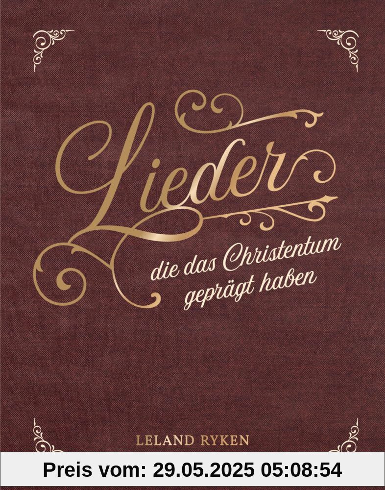 Lieder, die das Christentum geprägt haben: Ein Geschenkband für jeden Anlass