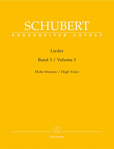 Lieder, Band 3 (Hohe Stimme). Singpartitur, Sammelband, Urtextausgabe. BÄRENREITER URTEXT