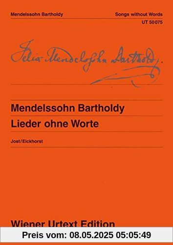 Lieder ohne Worte: Nach Autografen, Abschriften und Erstausgaben. Klavier. (Wiener Urtext Edition)