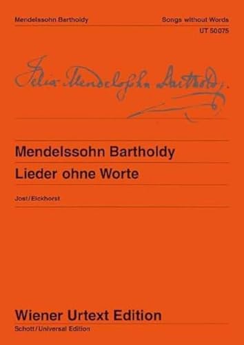 Lieder ohne Worte: Nach Autografen, Abschriften und Erstausgaben. Klavier.: Edited from the autographs, manuscript copies and first editions. piano. (Wiener Urtext Edition)