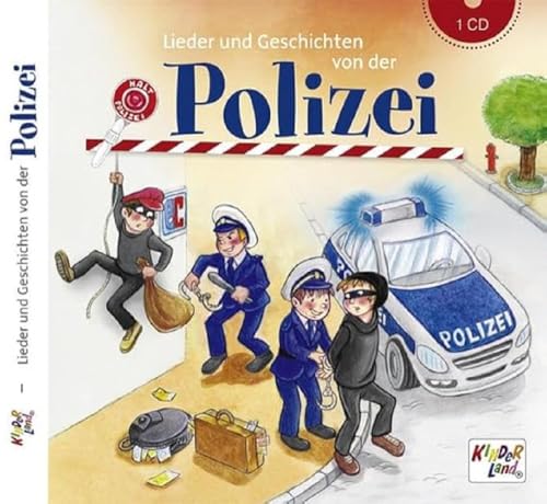 Lieder und Geschichten von der Polizei – CD: Kinderland