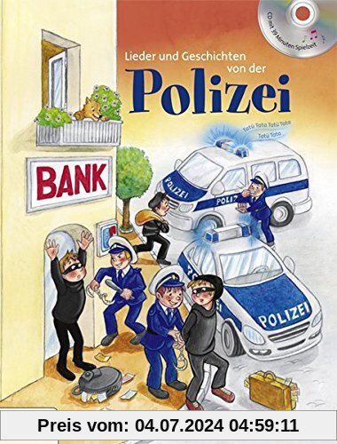 Lieder und Geschichten von der Polizei: Buch mit CD von Kinderland
