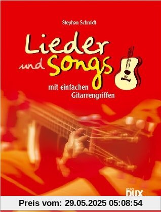 Lieder & Songs mit einfachen Gitarrengriffen Lieder & Songs mit einfachen Gitarrengriffen