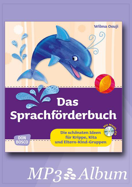 Lieder zur Sprachförderung, Download-Album Lieder zur Sprachförderung, Download-Album von Don Bosco Medien