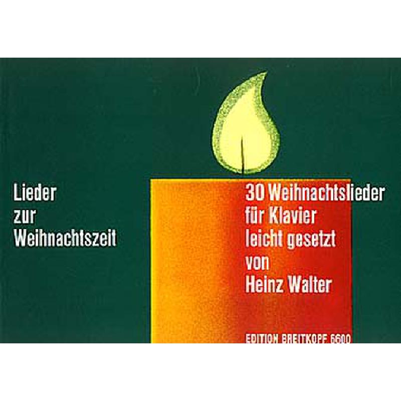 Lieder zur Weihnachtszeit Lieder zur Weihnachtszeit
