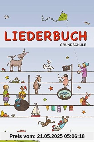 Liederbuch Grundschule: (Hardcover). Liederbuch.