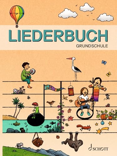 Liederbuch Grundschule: überarbeitete Neuausgabe. Liederbuch. von Schott Music