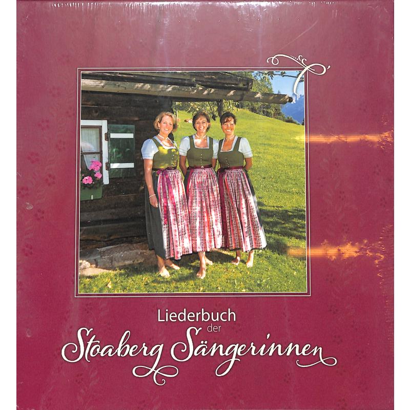 Liederbuch der Stoaberg Sängerinnen