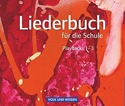 Liederbuch für die Schule - Für das 5. bis 13. Schuljahr - Allgemeine Ausgabe: Musik-CDs 1 bis 3