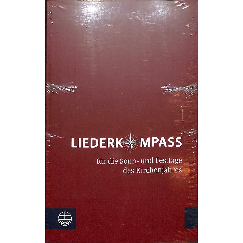 Liederkompass für die Sonn und Festtage des Kirchenjahres