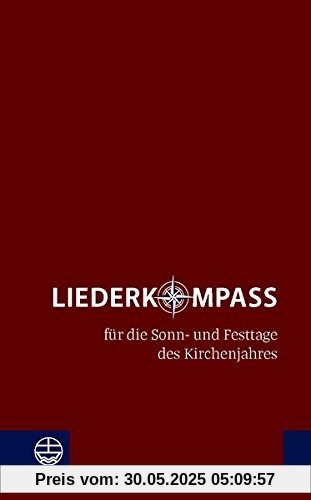 Liederkompass: für die Sonn- und Festtage des Kirchenjahres