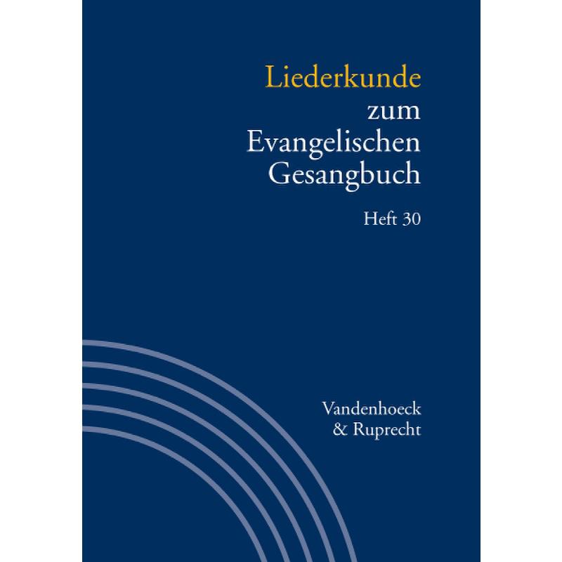 Liederkunde zum EKG 30 Liederkunde zum EKG 30
