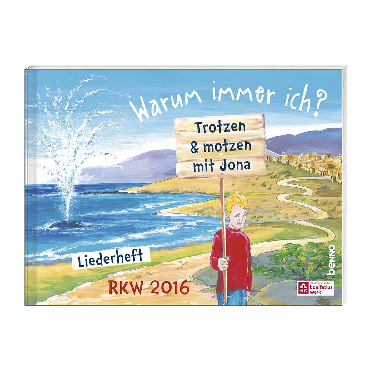 Liedheft »Warum immer ich? – Trotzen & motzen mit Jona« Liedheft »Warum immer ich? – Trotzen & motzen mit Jona« von St. Benno Verlag