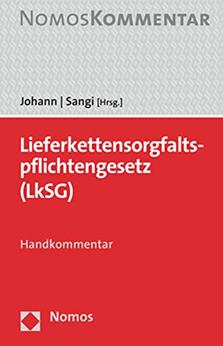 LkSG – Lieferkettensorgfaltspflichtengesetz: Handkommentar von Nomos