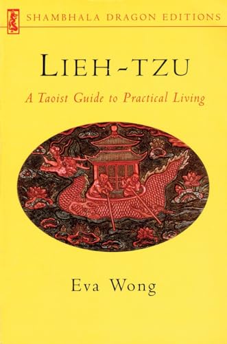 Lieh-tzu: A Taoist Guide to Practical Living (Shambhala Dragon Editions) von Shambhala Publications