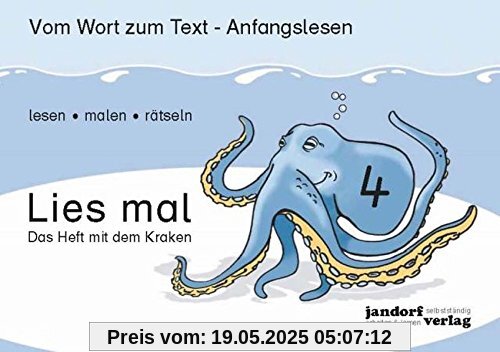 Lies mal 4 - Das Heft mit dem Kraken: Vom Wort zum Text - Anfangslesen