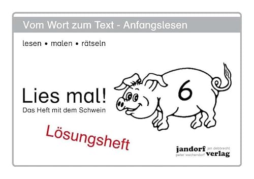 Lies mal! Heft 6: Lösungsheft Lies mal! Heft 6: Lösungsheft