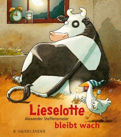 Lieselotte bleibt wach von FISCHER Sauerländer / Sauerländer