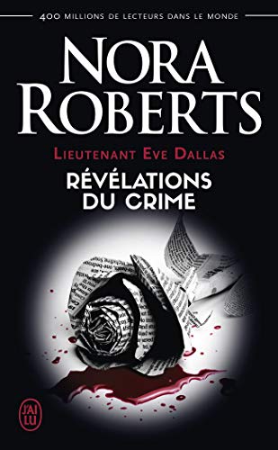 Lieutenant Eve Dallas, Tome 45 : Révélations du crime Lieutenant Eve Dallas, Tome 45 : Révélations du crime von J'ai lu