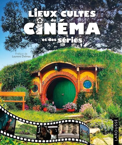 Lieux cultes du cinéma et des séries von LAROUSSE