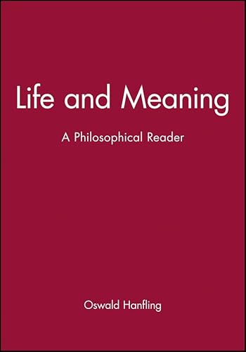Life And Meaning: A Reader: A Philosophical Reader