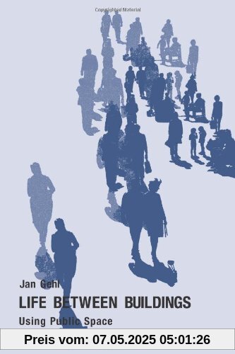 Life Between Buildings: Using Public Space Life Between Buildings: Using Public Space