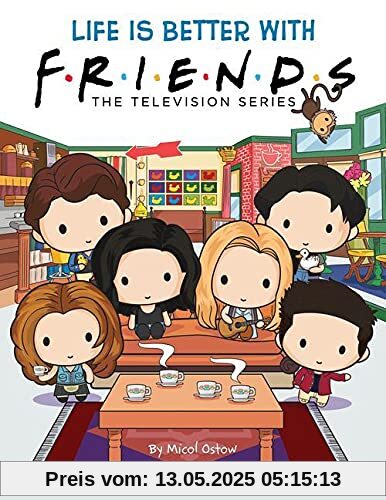 Life Is Better with Friends (Friends Picture Book): The Television Series
