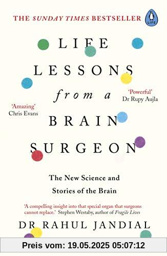 Life Lessons from a Brain Surgeon: The New Science and Stories of the Brain