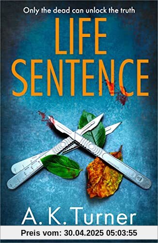 Life Sentence: An intriguing new case for Camden forensic sleuth Cassie Raven