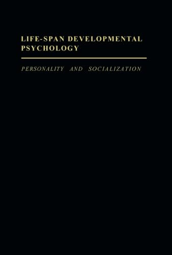 Life-Span Developmental Psychology: Personality and Socialization von Academic Press
