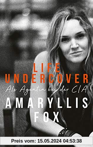Life Undercover: Als Agentin bei der CIA