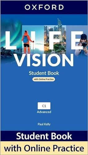 Life Vision: Advanced: Student Book with Online Practice: Print Student Book and 2 years' access to Student e-book. von Oxford University ELT