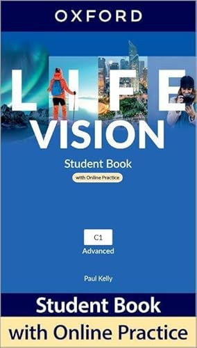 Life Vision: Advanced: Student Book with Online Practice: Print Student Book and 2 years' access to Student e-book. Life Vision: Advanced: Student Book with Online Practice: Print Student Book and 2 years' access to Student e-book.