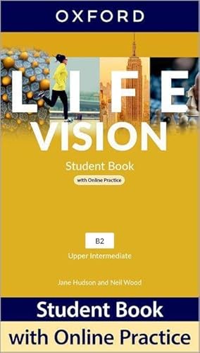 Life Vision: Upper Intermediate: Student Book with Online Practice: Print Student Book and 2 years' access to Student e-book.