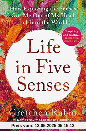 Life in Five Senses: How Exploring the Senses Got Me Out of My Head and Into the World