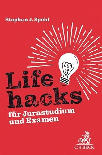 Lifehacks für Jurastudium und Examen