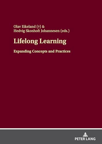 Lifelong Learning: Expanding Concepts and Practices von Peter Lang