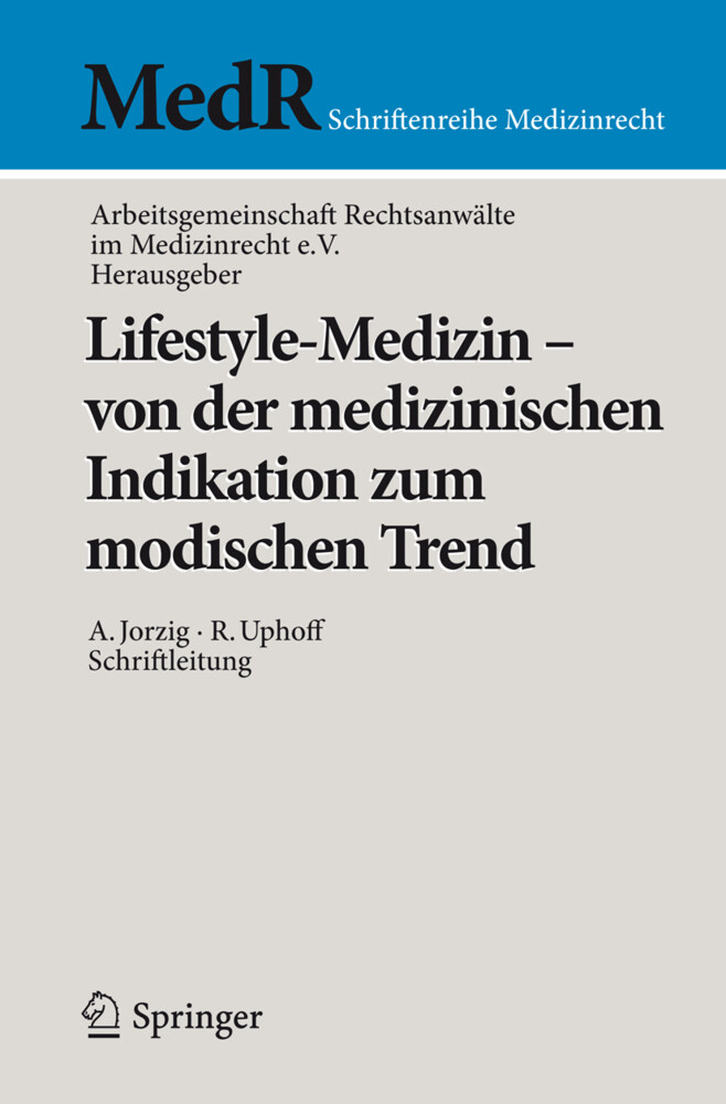 Lifestyle-Medizin - von der medizinischen Indikation zum modischen Trend von Springer Berlin Heidelberg