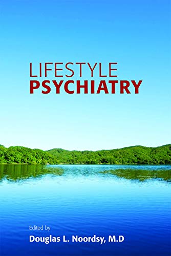 Lifestyle Psychiatry von American Psychiatric Publishing