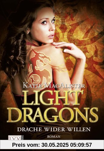Light Dragons: Drache wider Willen Light Dragons: Drache wider Willen