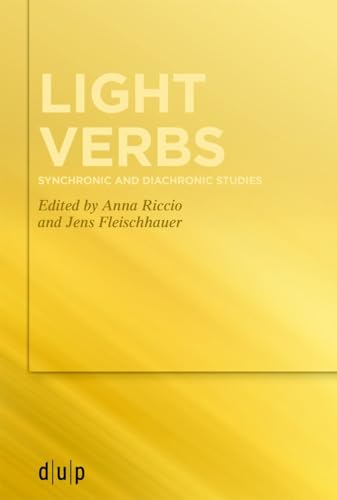 Light verbs: Synchronic and diachronic studies von Düsseldorf University Press