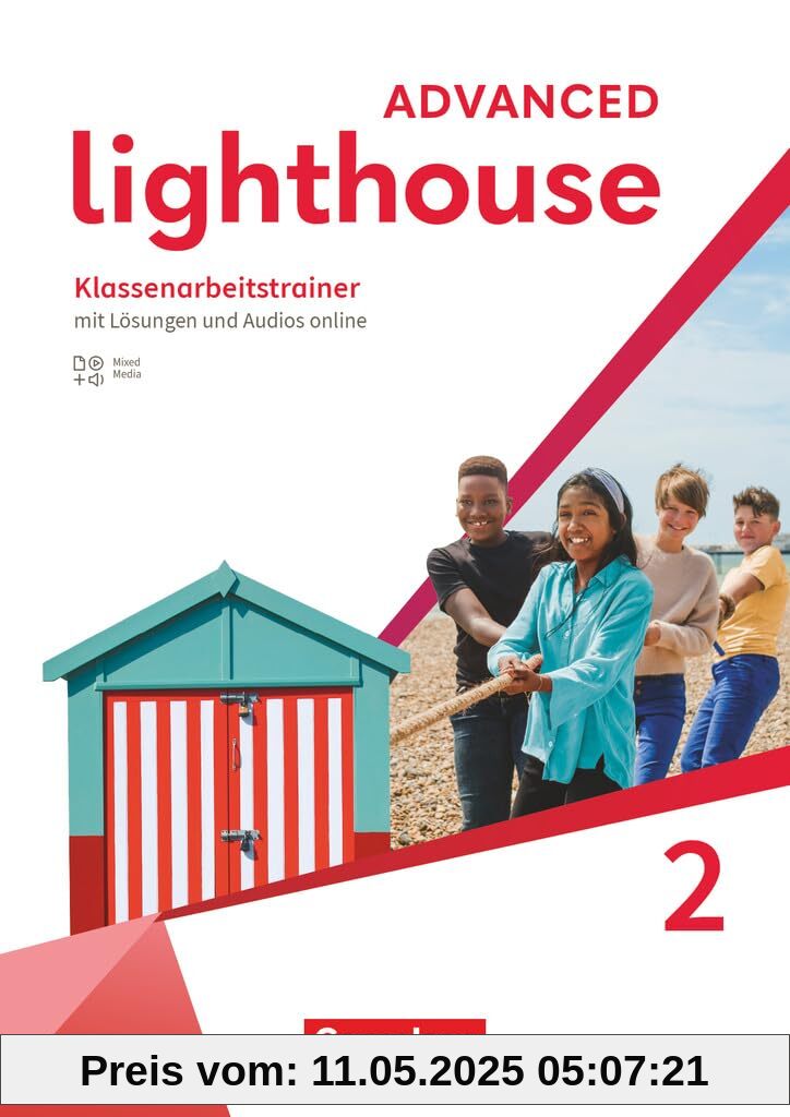 Lighthouse - Advanced Edition - Band 2: 6. Schuljahr: Klassenarbeitstrainer - Mit Audios, Erklärfilmen und Lösungen