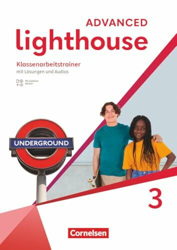 Lighthouse - Advanced Edition - Band 3: 7. Schuljahr: Klassenarbeitstrainer - Mit Audios, Erkl...